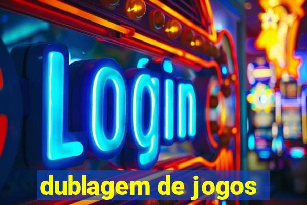 dublagem de jogos